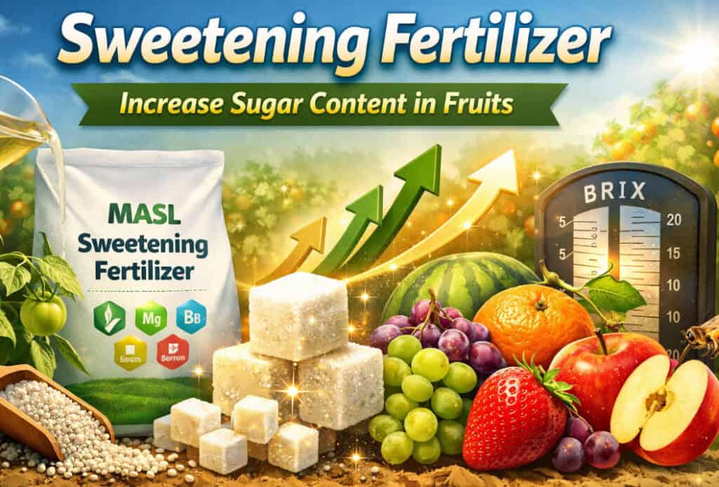 Sweetening Fertilizer